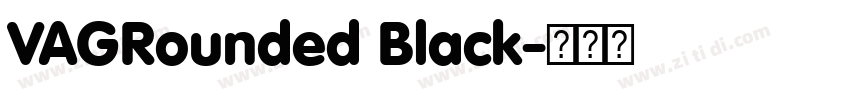 VAGRounded Black字体转换 VAGRounded Black字体转换